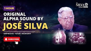 Jose Silvas Original Alpha Sound A 1hour meditation to enhance memory and concentration [upl. by Enytsuj]