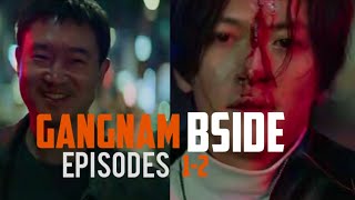 Gangnam BSide Korean Drama Episodes 12 Recaps gangnambside jichangwook kdramarecap [upl. by Suedaht]