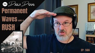 Classical Composer Reacts to Permanent Waves Side 1  RUSH  The Daily Doug Episode 566 [upl. by Melas989]