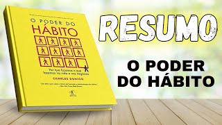 RESUMO Do Livro O PODER DO HÁBITO Resenha PDF Para AUDIOBOOK [upl. by Nic838]