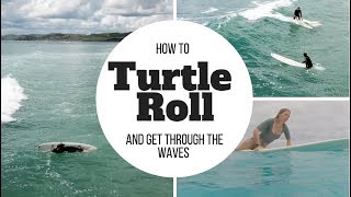 How To Turtle Roll A Longboard amp Get Through Waves [upl. by Tnias997]