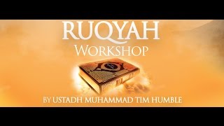 KALEMAH Ruqyah Workshop  Session 1 A One Day Intensive workshop on Quranic Healing [upl. by Hibben]