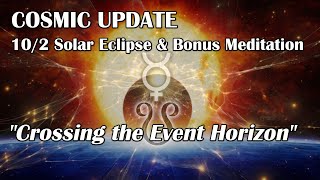 quotCrossing the Event Horizonquot Solar Eclipse Portal with Bonus Meditation [upl. by Kira]