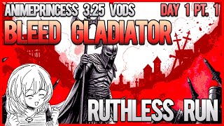 Lacerate of Hemorrhaging  Day 1 Pt 1 325 Ruthless League [upl. by Acimehs]