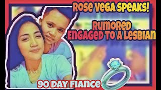 90 Day Fiancé Rosemarie Vega Engaged  Lesbian BF  Rose Speaks [upl. by Adilem]