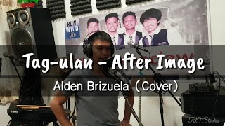 Tagulan  After Image  Alden Brizuela Cover [upl. by Nellir]