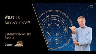 Chapter 1 What Is Astrology Understanding the Basics [upl. by Doone119]