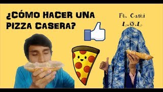 Como hacer PIZZA CASERA rapido y facil 🍕  Cami LOL [upl. by Wolenik]