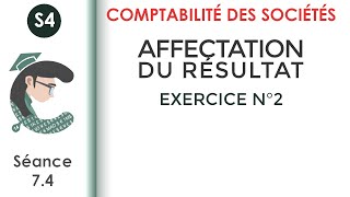 Affectation des résultats Exercice corrigé N°2 LaComptabilitédessociétés [upl. by Nilknarf]