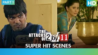 The Attacks Of 26\11  Part 1  Nana Patekar  Ram Gopal Varma [upl. by Aynnek]