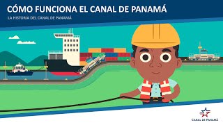 Historia del Canal de Panamá EP5 Cómo funciona el Canal de Panamá [upl. by Crowns98]