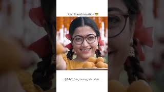 Girl Transformation girl transformation song rashmikamandanna 24x7funmemerelatable [upl. by Bohrer121]