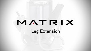 Ultra Series  Leg Extension  Setup amp Movements  Matrix Fitness [upl. by Eal]