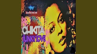 quotChikitaquot Funky Love feat Yanick Maseko amp Lewi Collis [upl. by Keene]