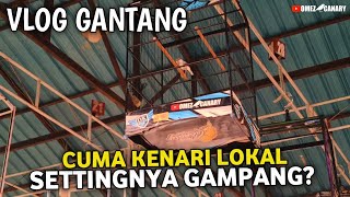 VLOG GANTANG KENARI LOKAL  BISA BUAT LOMBA GAK YA❓ [upl. by Clementas]