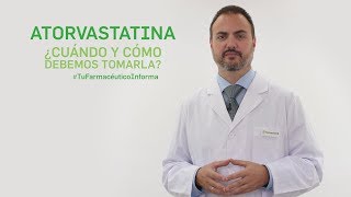 Atorvastatina cuándo y cómo debemos tomarla Tu Farmacéutico Informa [upl. by Otha]