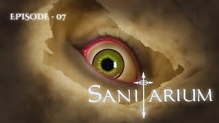 Sanitarium  Episode 07  The Circus [upl. by Maurits]