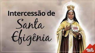 Intercessão de Santa Efigênia [upl. by Leumek]