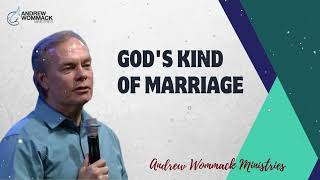 Andrew Wommack 2024  Gods kind of Marriage [upl. by Ymac778]