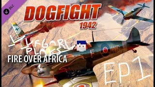 Yyfgarl Plays Dogfight 1942 DLC Fire Over Africa Ep1 DEFENSE OF TOBRUK [upl. by Page]