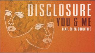 Disclosure  You amp Me ft Eliza Doolittle Official Audio [upl. by Heathcote]