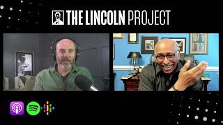 The Lincoln Project Podcast  Guest Michael Steele [upl. by Doretta]