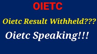 Oietc Result Withheld হয় কেন Oietc Speaking Support and Oietc English Speaking Test [upl. by Ydeh]