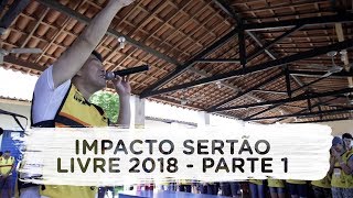 Impacto Sertão Livre 2018  Parte 1  Vlog do Juliano Son [upl. by Marci]