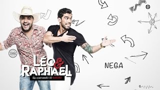 Nega  Léo e Raphael Áudio Oficial [upl. by Otit586]