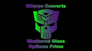 GCurse Converts Generations Selects War for Cybertron Trilogy Shattered Glass Optimus Prime [upl. by Adialeda]