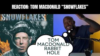 REACTION TOM MACDONALD quotSNOWFLAKESquot [upl. by Sinai]