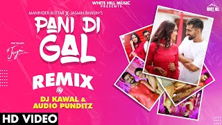 Pani Di Gal Remix Maninder Buttar amp Asees Kaur  Audio Punditz amp Dj Kawal [upl. by Etienne57]