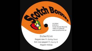 Subactive  Hot like pepper ft Parly B SCOB041A2 [upl. by Housum291]