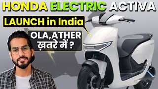 HONDA ACTIVA ELECTRIC SCOOTER😍  सिर्फ 1 लाख में   OLA ATHER BAJAJ खतरे में  abhishekmoto [upl. by Merrel]