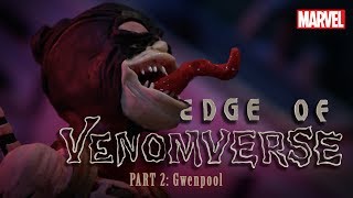 GwenPool is VENOMIZED  Part 2  Edge of Venomverse [upl. by Mukul398]