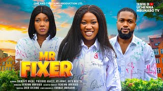 MR FIXER  CHINENYE NNEBE NY ADDAE PRECIOUS AKAEZE RUTH WEALTH latest 2024 nigerian movies [upl. by Inalej]