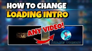 HOW TO CHANGE LOADING INTRO IN MOBILE LEGENDS  ANY VIDEO CLIP [upl. by Natalia]