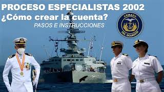 INSCRIPCIÓN ARMADA PROCESO ESPECIALISTAS 2022 ¿CÓMO CREAR LA CUENTA [upl. by Leiba662]