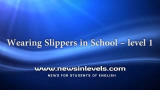 Wearing Slippers in School – level 1 [upl. by Name]