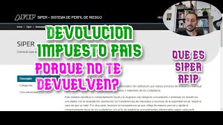 DEVOLUCION IMPUESTO PAIS PORQUE NO ME DEVUELVEN QUE ES SIPER AFIP Perfil de Riesgo [upl. by Notyarb238]