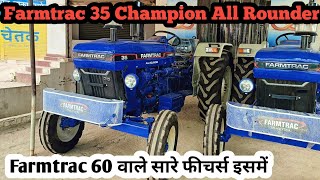 Farmtrac 35 Champion All Rounder 38 HP Category New 2024 Model [upl. by Phelips]