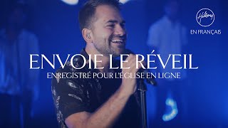 Envoie le réveil Léglise en ligne  Hillsong France [upl. by Dlaniger]