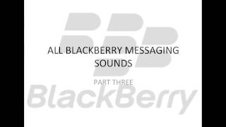 All Blackberry messaging alerts [upl. by Enilrae]