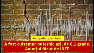 Sa zguduit pământul A fost cutremur puternic azi de 61 grade Anunțul făcut de INFP [upl. by Chet]