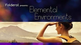 Folderol Elemental Environments [upl. by Eenehs]