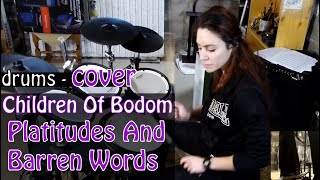 Children Of Bodom  Platitudes And Barren Words DRUM COVER [upl. by Narih835]