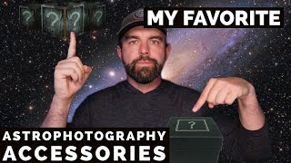 My Favorite Astrophotography Accessory Gear [upl. by Nomad]