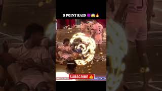 5 POINT RAID 😈🔥🥶 shorts kabaddi prokabaddi cricket [upl. by Eiznekam]