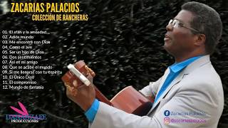 Zacarías Palacios  Una Hora de Rancheras Cristianas [upl. by Angle]