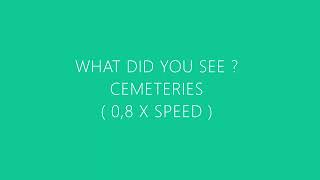 Cemeteries  What did you see   slowed [upl. by Lordan995]